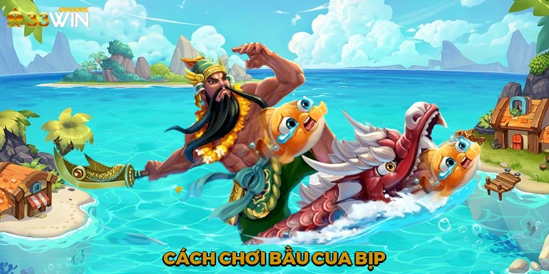 Cách Chơi Bầu Cua Bịp