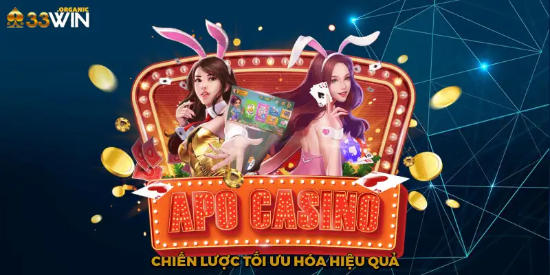 Chiến lược tối ưu hóa hiệu quả