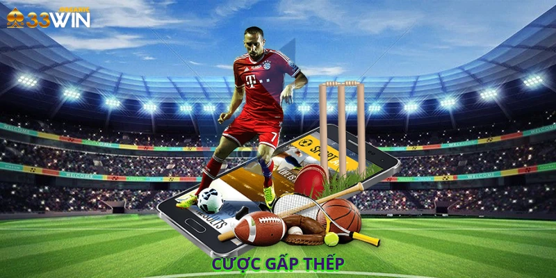 Cược Gấp Thếp