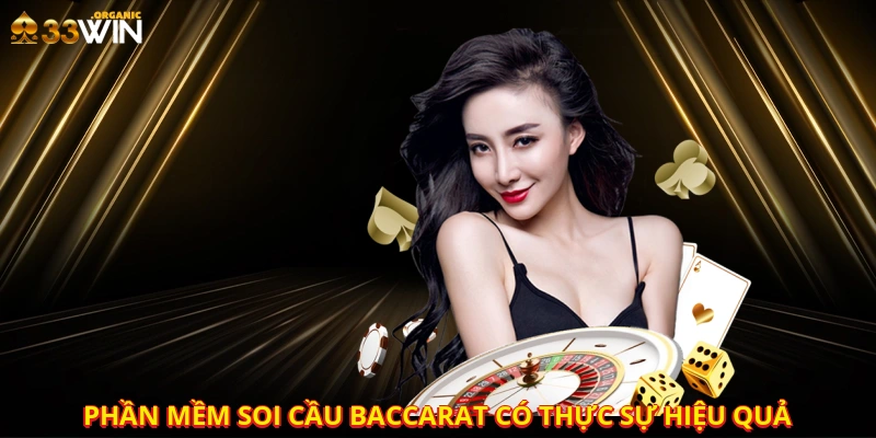 Phần mềm soi cầu baccarat có thực sự hiệu quả?